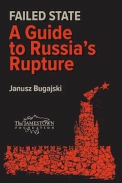 詹姆斯敦基金会高级研究员布加斯基(Janusz Bugajski) 的新书《失败国家：俄罗斯解体指南》（Failed State: A Guide to Russia's Rupture）即将在2022年春季出版。（照片来源：布加斯基提供）